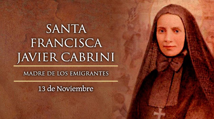 ¿Por qué celebramos a Santa Francisca Javier Cabrini?