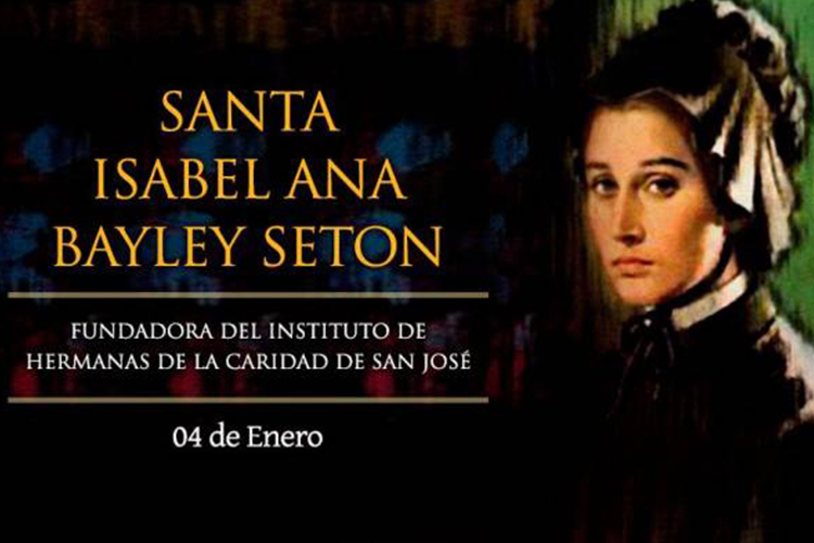 Santa Isabel Bayley Seton, primera santa nacida en Estados Unidos