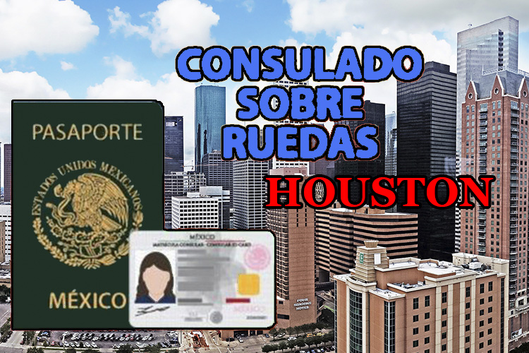 Fechas y horarios del Consulado sobre Ruedas en Houston Conexión Migrante