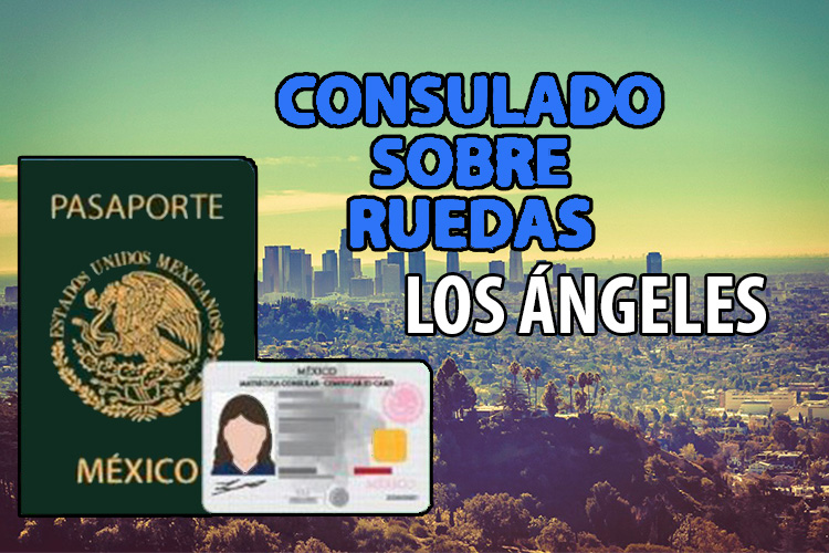 MAYO | Fechas y horarios del Consulado sobre Ruedas en California