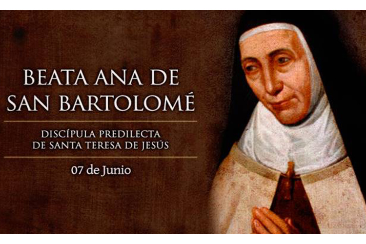 Beata Ana de San Bartolomé, mística carmelita