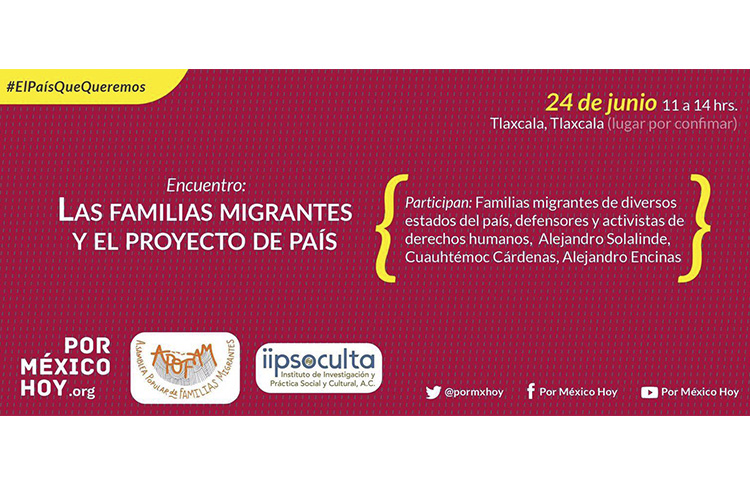 Este 24 de junio se realizará el encuentro 'Las familias Migrantes y el proyecto de país'