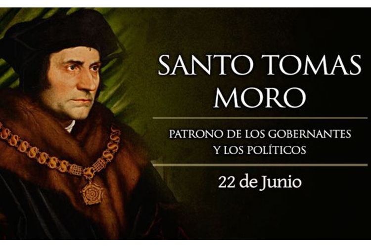 Santo Tomás Moro, patrono de los gobernantes y los políticos