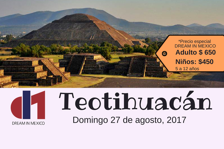 ¿Eres 'Dreamer' y quieres conocer Teotihuacán ? ¡Esto te interesa!