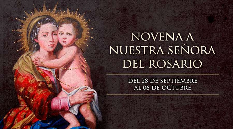 Hoy Inicia La Novena De Nuestra Virgen Del Rosario - Conexión Migrante