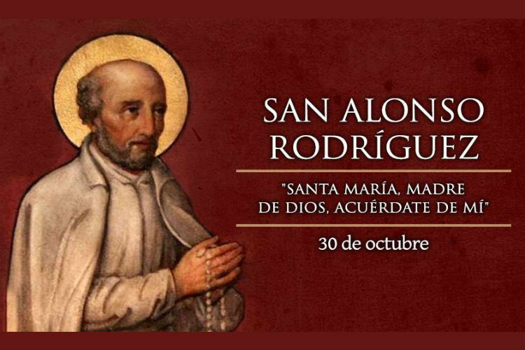 Hoy celebramos a San Alonso Rodríguez quien después de perder a sus seres queridos se refugió en Dios y ahí encontró su propósito de vida