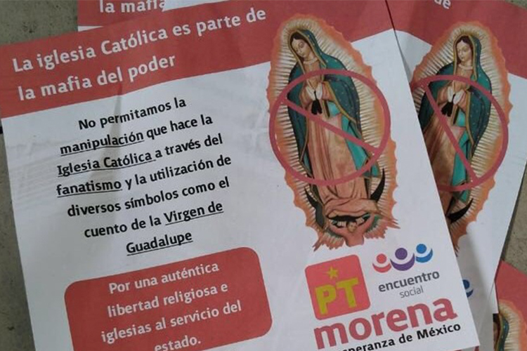 Un volante con la leyenda “la iglesia católica es parte de la mafia del poder” y una imagen de la virgen de Guadalupe es el medio para desprestigiar a candidatos.