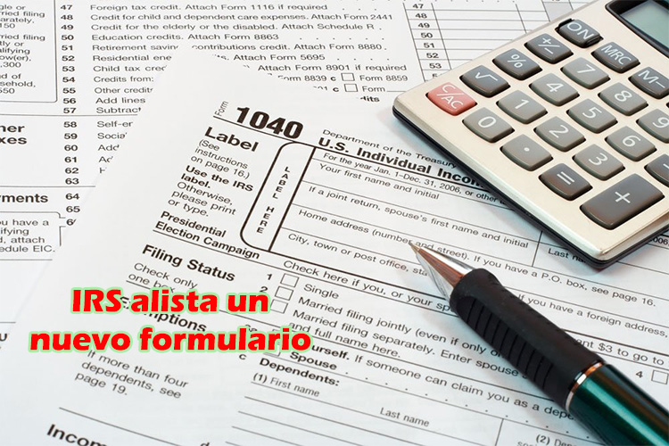 El IRS planea simplificar el Formulario 1040 en un formulario más sencillo y corto para la temporada de impuestos de 2019.