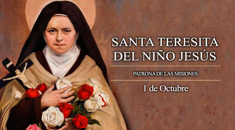 Hoy celebramos a Santa Teresita del Niño Jesús | Conexión Migrante