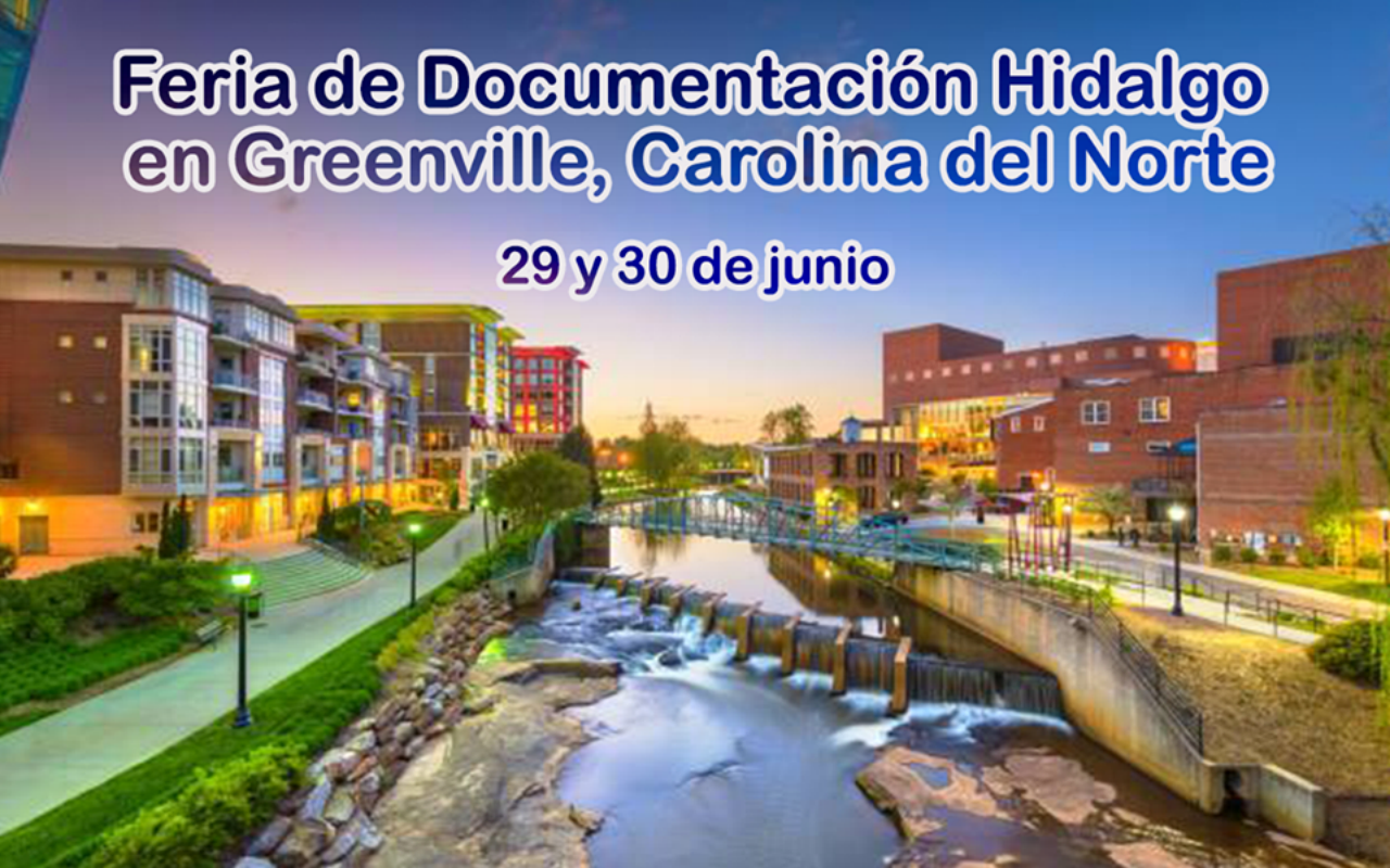 Asiste a la Feria de Documentación “Hidalgo cerca de ti” en Grenville, NC, del 29 al 30 de junio