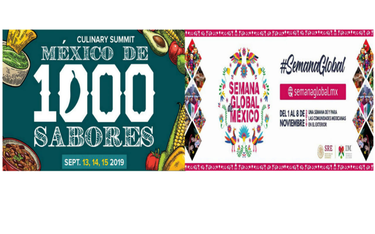 La Semana Global de México y el foro gastronómico, México de Mil Sabores, serán dos eventos realizados por mexicanos en Estados Unidos