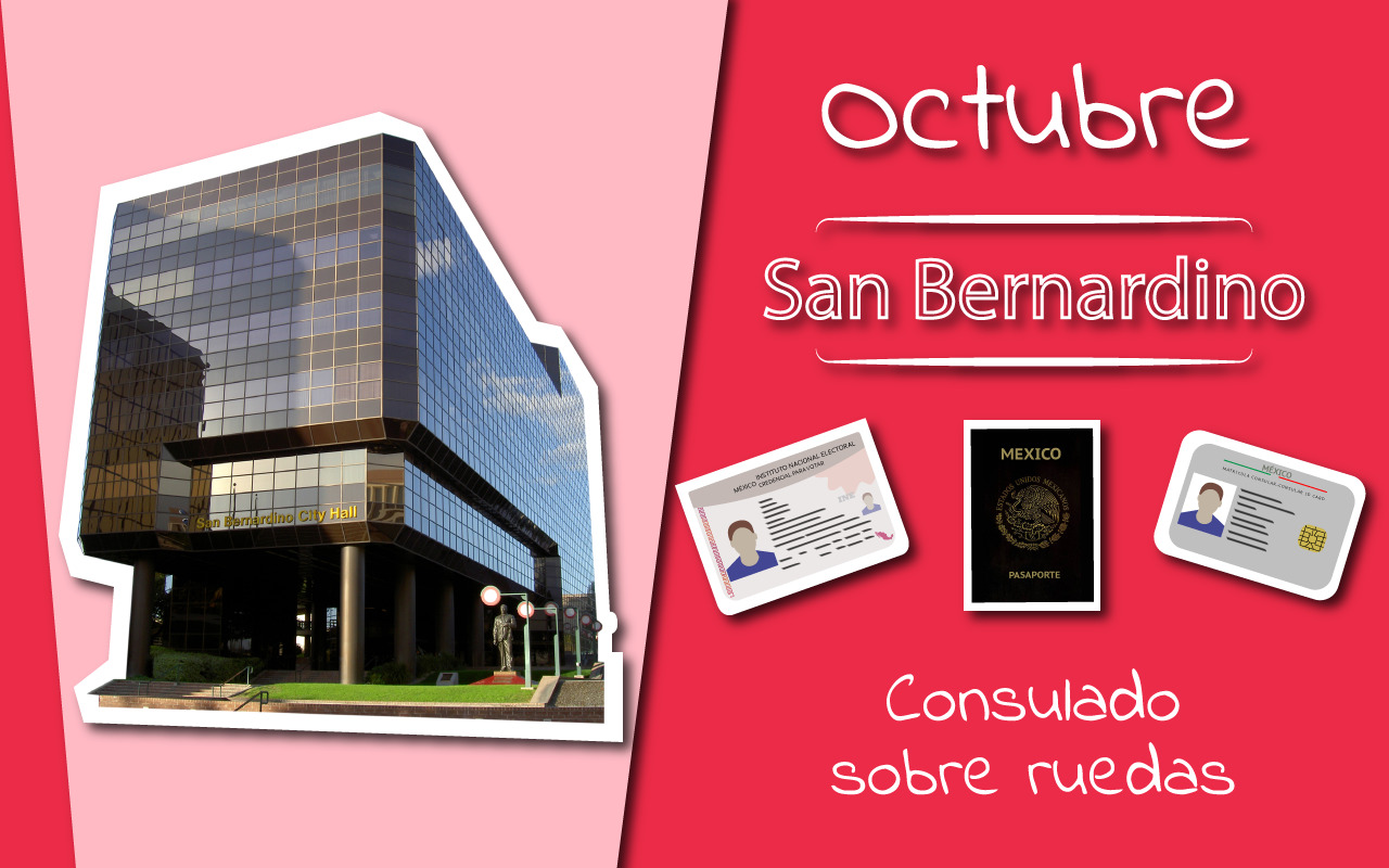 Checas los lugares y fechas que visitará el Consylado de San Bernardino en octubre de 2019