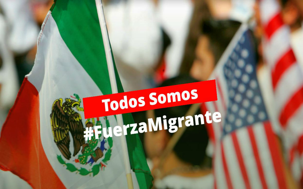 #FuerzaMigrante busca dignificar la imagen de los migrantes mexicanos, resaltando las grandes aportaciones en ambos países.