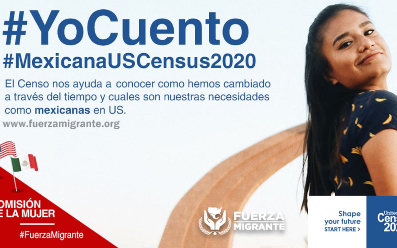 Campaña de Fuerza Migrante para impulsar a los migrantes mexicanos a participar en el censo 2020