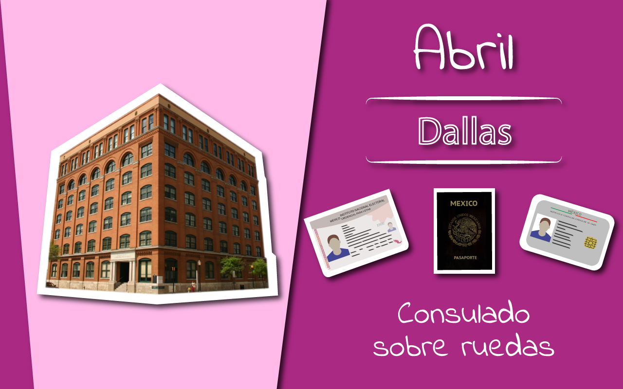 Consulado Sobre Ruedas Dallas; fechas y horarios para abril de 2020