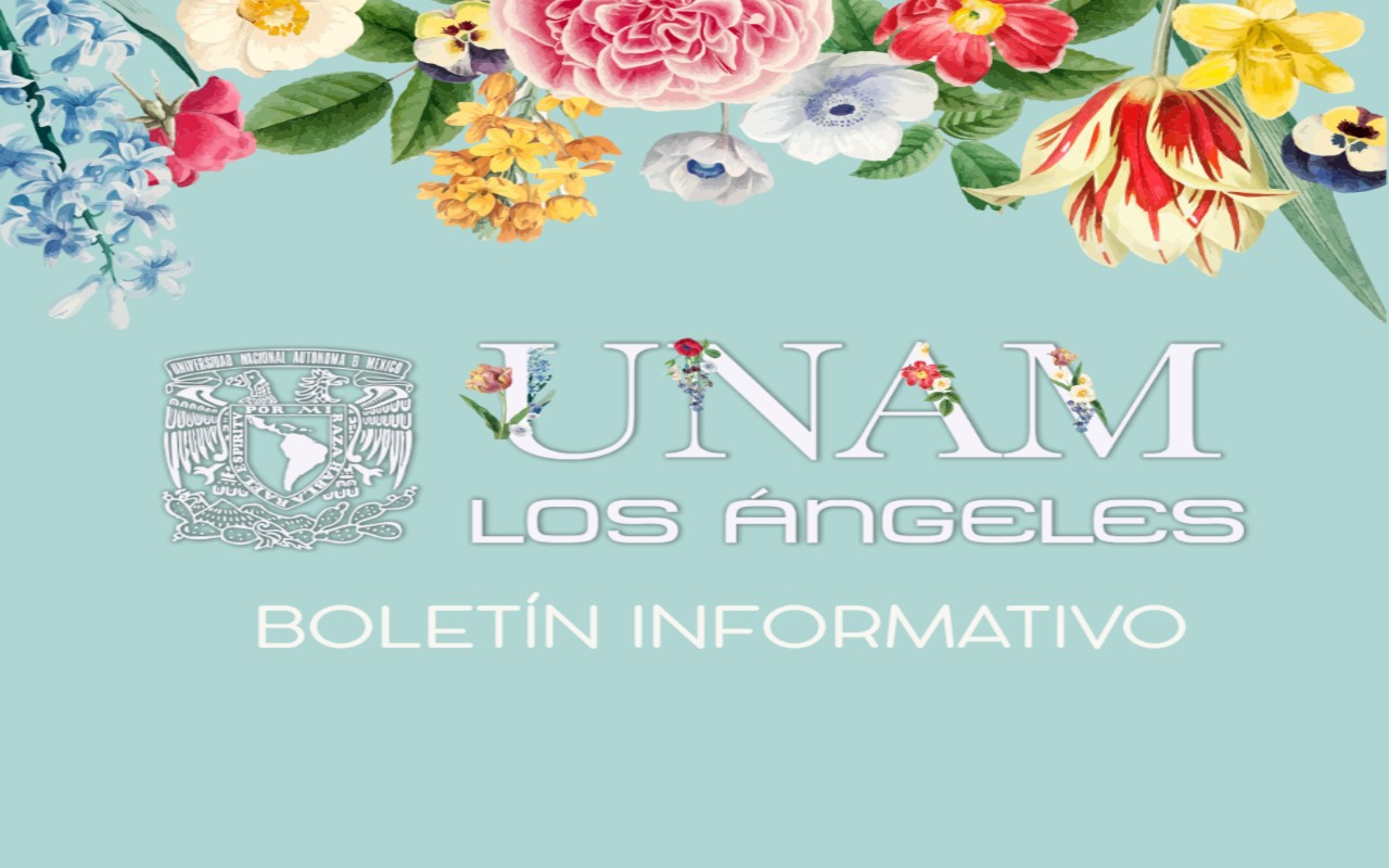Boletín UNAM Los Ángeles