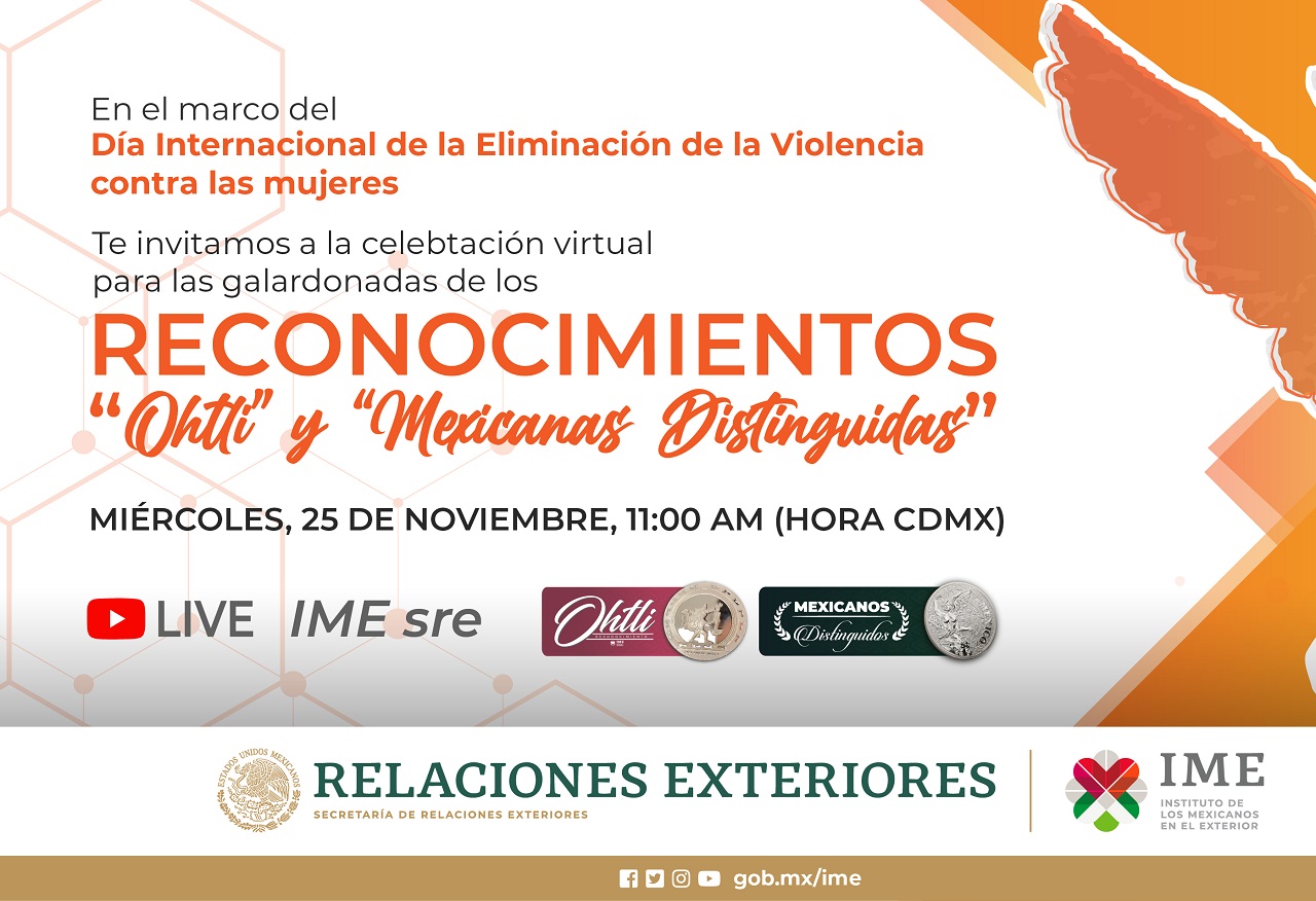 Celebra a las Mexicanas Distinguidas y a las ganadoras del Premio Ohtli este 25 de noviembre. | Imagen: IME.