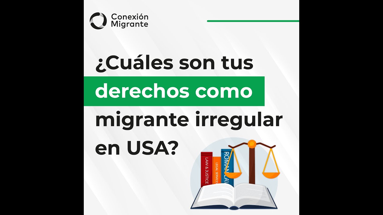 Derechos de los migrantes irreglares