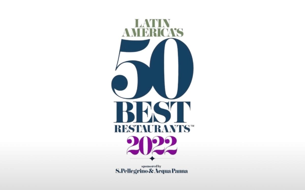 Los 50 Mejores Restaurantes Latinoaméricanos 2022.